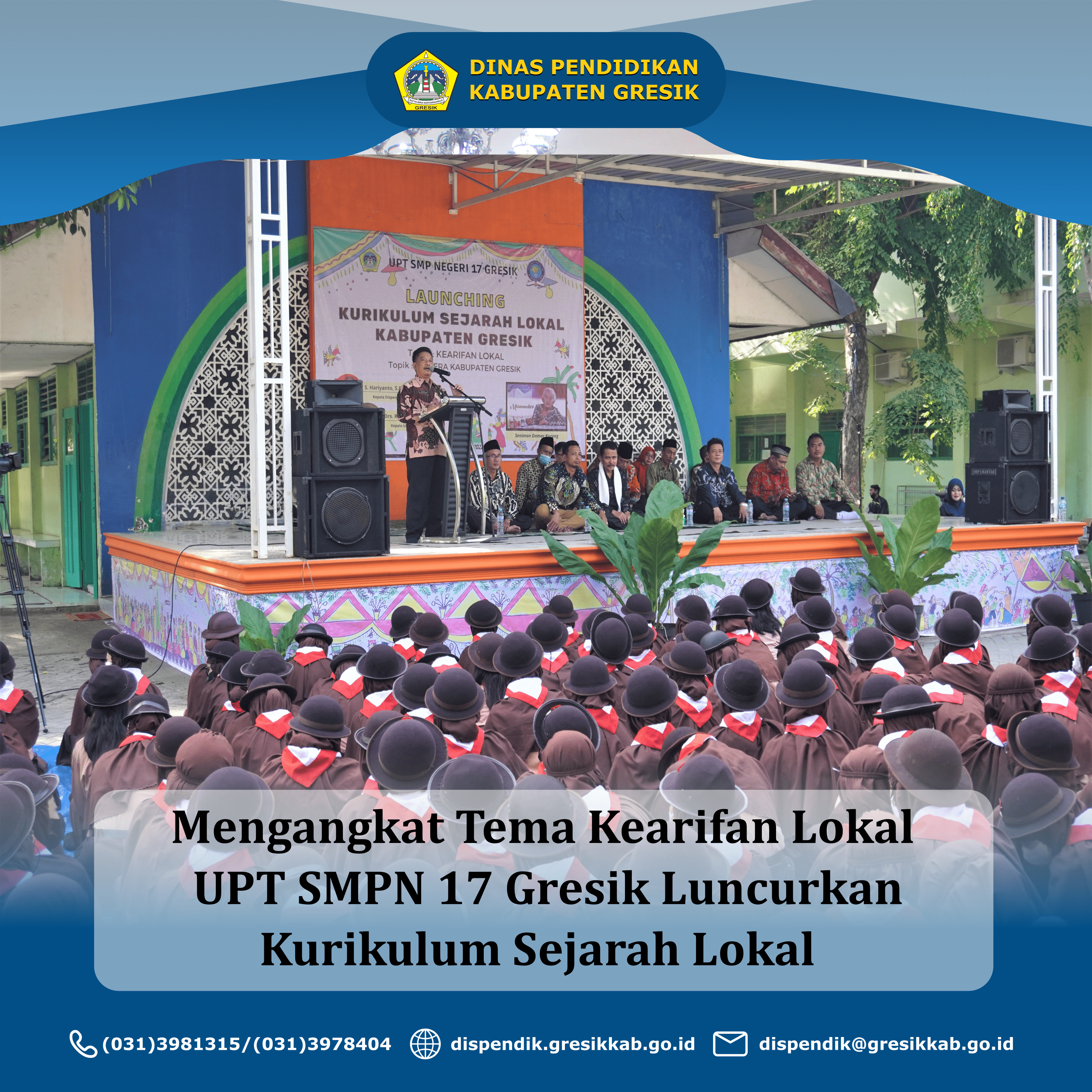 Mengangkat Tema Kearifan Lokal UPT SMPN 17 Gresik Luncurkan Kurikulum Sejarah Lokal
