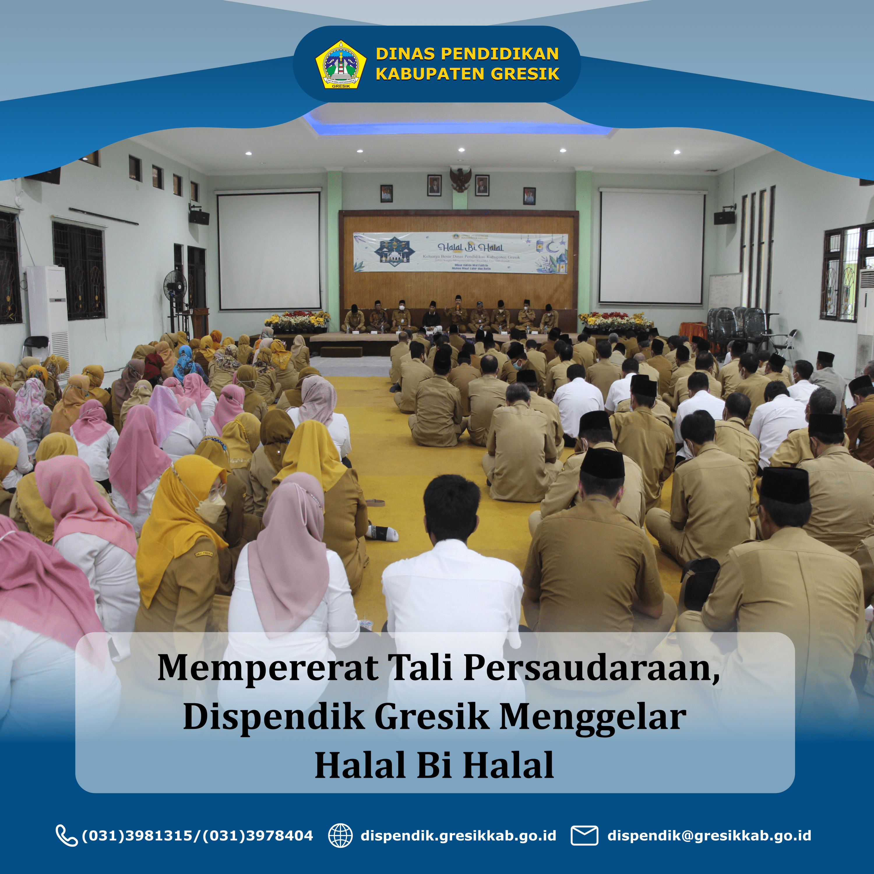 Mempererat Tali Persaudaraan, Dispendik Gresik Menggelar Halal Bi Halal