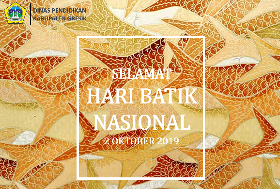 SELAMAT HARI BATIK NASIONAL 2019